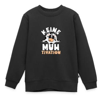 Keine Muhtivation Kuh Liebe Kuhbauer Muh - Kinder Premium Organic Sweatshirt - Schwarz - Vorne - AI Model Kid Female (0cm)