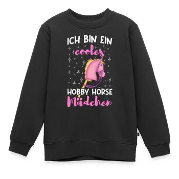 Ich bin ein cooles Hobby Horse Mädchen - Kinder Premium Organic Sweatshirt - Schwarz - Vorne - AI Model Kid Female (0cm)