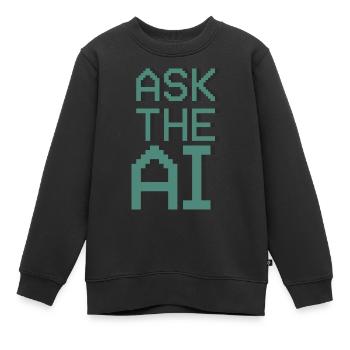 Fragen Sie die KI - Kinder Premium Organic Sweatshirt - Schwarz - Vorne - AI Model Kid Female (0cm)