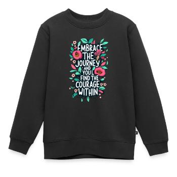 Umarme das Jurney-Ende, du findest den Mut in dir - Kinder Premium Organic Sweatshirt - Schwarz - Vorne - AI Model Kid Female (0cm)