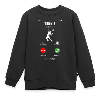 Tennis is calling and I must go - Kinder Premium Organic Sweatshirt - Schwarz - Vorne - AI Model Kid Female (0cm)