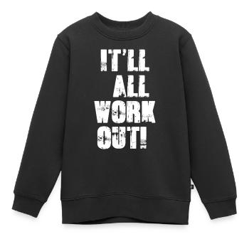 Es wird alles klappen - Kinder Premium Organic Sweatshirt - Schwarz - Vorne - AI Model Kid Female (0cm)