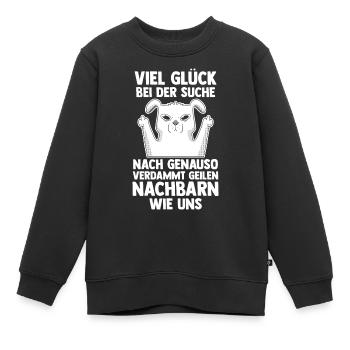 Einzug Umzug Nachbarn Nachbar - Kinder Premium Organic Sweatshirt - Schwarz - Vorne - AI Model Kid Female (0cm)