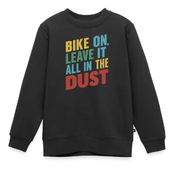 Vélo Sur Leave It All In Dust Graphique - Sweat Premium enfant bio - noir - Devant - AI Model Kid Female (0cm)