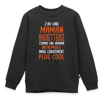 J'ai une maman basketteuse plus cool - Sweat Premium enfant bio - noir - Devant - AI Model Kid Female (0cm)