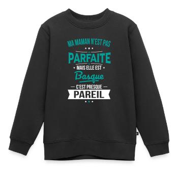 Ma maman n'est pas parfaite - Basque - Sweat Premium enfant bio - noir - Devant - AI Model Kid Female (0cm)