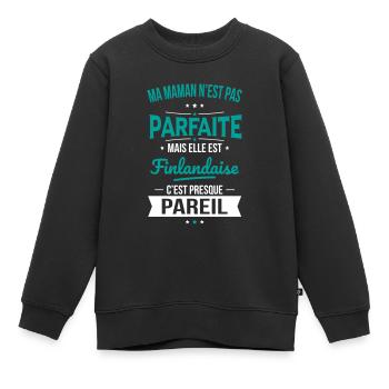 Ma maman n'est pas parfaite - Finlandaise - Sweat Premium enfant bio - noir - Devant - AI Model Kid Female (0cm)