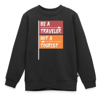 Sei ein Reisender, kein Tourist - Kinder Premium Organic Sweatshirt - Schwarz - Vorne - AI Model Kid Female (0cm)