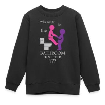 Why women go to the bathroom together - Kids Premium Organic Sweatshirt - black - Front - AI Model Kid Female (0cm)
