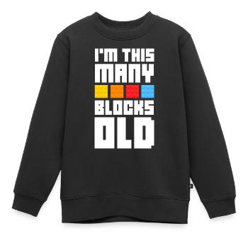 I'm this many blocks old - Kinder Premium Organic Sweatshirt - Schwarz - Vorne - AI Model Kid Female (0cm)
