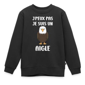 Citation humour Oiseau aigle - Sweat Premium enfant bio - noir - Devant - AI Model Kid Female (0cm)