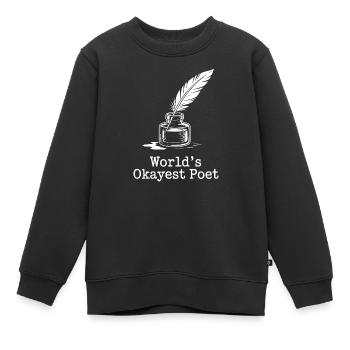World's Okayest Poet Ink Sketch - Kids Premium Organic Sweatshirt - black - Front - AI Model Kid Female (0cm)
