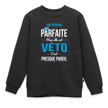 Ma maman n'est pas parfaite - Vétérinaire - Sweat Premium enfant bio - noir - Devant - AI Model Kid Female (0cm)