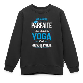 Ma maman n'est pas parfaite - Yoga - Sweat Premium enfant bio - noir - Devant - AI Model Kid Female (0cm)