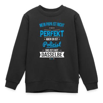 Mon père n’est pas parfait, mais c’est un flic - Sweat Premium enfant bio - noir - Devant - AI Model Kid Female (0cm)