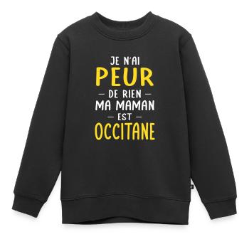 Je n'ai peur de rien ma maman est Occitane - Sweat Premium enfant bio - noir - Devant - AI Model Kid Female (0cm)