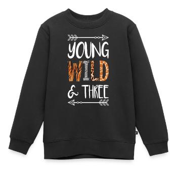 Young Wild And Three Geburtstag Shirt - Kinder Premium Organic Sweatshirt - Schwarz - Vorne - AI Model Kid Female (0cm)