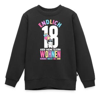 Endlich 18 Aber Meine Eltern Wohnen Immer Noch Bei - Kinder Premium Organic Sweatshirt - Schwarz - Vorne - AI Model Kid Female (0cm)