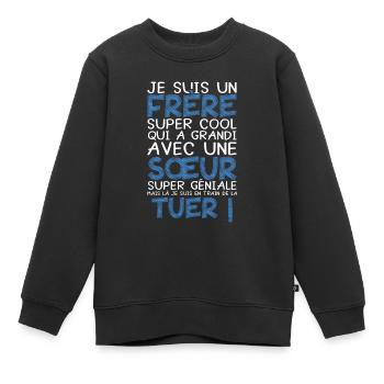 Frangin cadeau humour soeur pour frère - Sweat Premium enfant bio - noir - Devant - AI Model Kid Female (0cm)