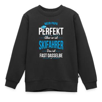 Mein Papa ist nicht perfekt aber er ist Skifahrer - Kinder Premium Organic Sweatshirt - Schwarz - Vorne - AI Model Kid Female (0cm)