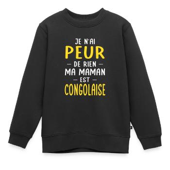 Je n'ai peur de rien mon papa est Congolaise - Sweat Premium enfant bio - noir - Devant - AI Model Kid Female (0cm)