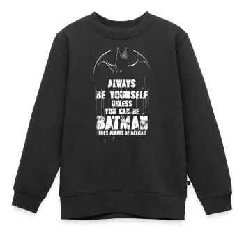 DC Comics Batman Always Be Yourself Spruch - Kinder Premium Organic Sweatshirt - Schwarz - Vorne - AI Model Kid Female (0cm)