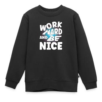 Work hard and be nice - Kids Premium Organic Sweatshirt - black - Front - AI Model Kid Female (0cm)