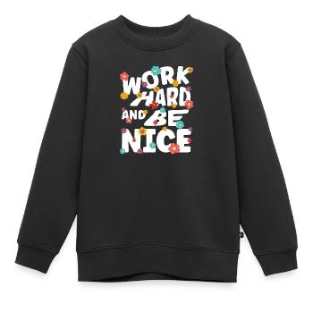 Work hard and be nice - Kids Premium Organic Sweatshirt - black - Front - AI Model Kid Female (0cm)