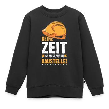 Bauleiter Baustelle lustiger Bauleiter Spruch - Kinder Premium Organic Sweatshirt - Schwarz - Vorne - AI Model Kid Female (0cm)