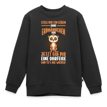 Erdmännchen - Kinder Premium Organic Sweatshirt - Schwarz - Vorne - AI Model Kid Female (0cm)