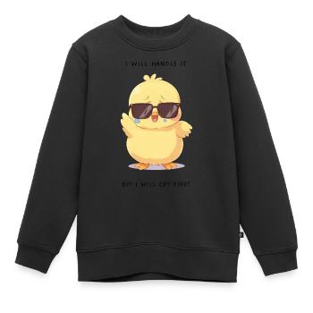 I Will Handle It – Crying Chick mit Brille - Kinder Premium Organic Sweatshirt - Schwarz - Vorne - AI Model Kid Female (0cm)