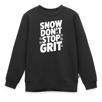 Snow Don’t Stop Grit - Kids Premium Organic Sweatshirt - black - Front - AI Model Kid Female (0cm)