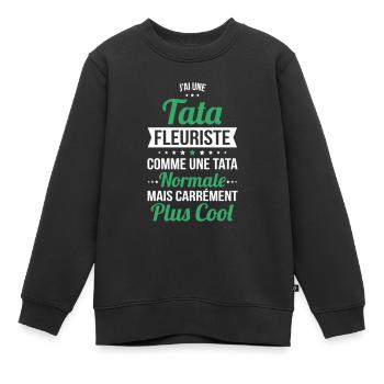 J'ai une tata fleuriste plus cool - Sweat Premium enfant bio - noir - Devant - AI Model Kid Female (0cm)