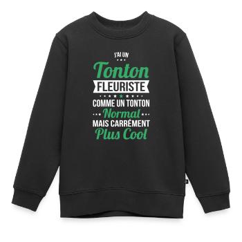 J'ai un tonton fleuriste plus cool - Sweat Premium enfant bio - noir - Devant - AI Model Kid Female (0cm)