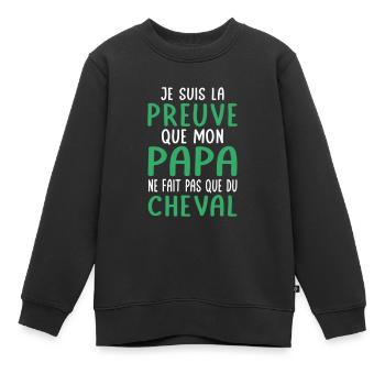Mon papa ne fait pas que du cheval - Sweat Premium enfant bio - noir - Devant - AI Model Kid Female (0cm)