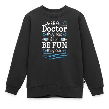 Arzt Medizin Student Schmerz - Kinder Premium Organic Sweatshirt - Schwarz - Vorne - AI Model Kid Female (0cm)
