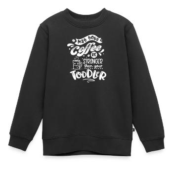 Que votre café soit plus fort que votre tout-petit - Sweat Premium enfant bio - noir - Devant - AI Model Kid Female (0cm)
