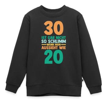 Dreißig 30 Jahre Dreißigster Geburtstag - Kinder Premium Organic Sweatshirt - Schwarz - Vorne - AI Model Kid Female (0cm)