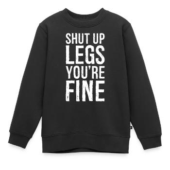 Halt die Klappe, Beine, es geht dir gut - Kinder Premium Organic Sweatshirt - Schwarz - Vorne - AI Model Kid Female (0cm)