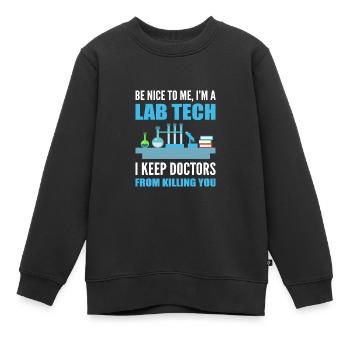 Je suis Labor Tech. Cadeau de technicien de laboratoire - Sweat Premium enfant bio - noir - Devant - AI Model Kid Female (0cm)