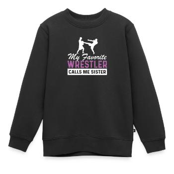 Wrestling Wrestling Wrestling Gift Sister - Kids Premium Organic Sweatshirt - black - Front - AI Model Kid Female (0cm)