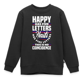 Haïti Haïti Haïti Drapeau Drôle - Sweat Premium enfant bio - noir - Devant - AI Model Kid Female (0cm)