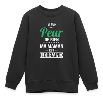 Je n'ai peur de rien ma maman est Lorraine - Sweat Premium enfant bio - noir - Devant - AI Model Kid Female (0cm)