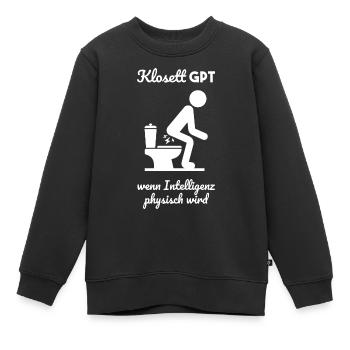 Klo GPT Klosett Geschenk - Kinder Premium Organic Sweatshirt - Schwarz - Vorne - AI Model Kid Female (0cm)