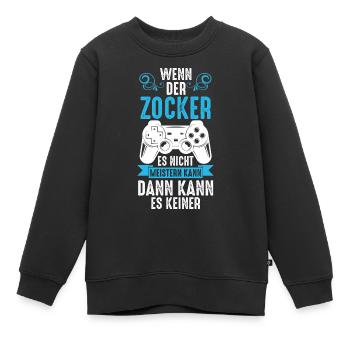 Zocker Zocken Gamer - Kinder Premium Organic Sweatshirt - Schwarz - Vorne - AI Model Kid Female (0cm)