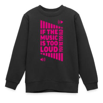 volume de musique fort ? Vous êtes vieux ! - Sweat Premium enfant bio - noir - Devant - AI Model Kid Female (0cm)