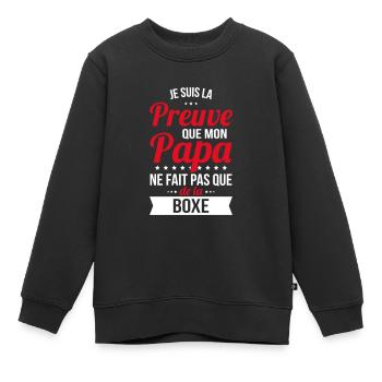 Mon papa ne fait pas que de la boxe - Sweat Premium enfant bio - noir - Devant - AI Model Kid Female (0cm)