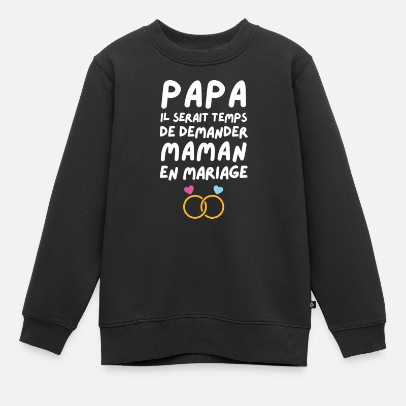 Papa demande en mariage maman - Sweat Premium enfant bio - noir