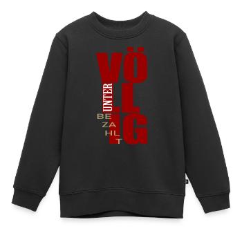 völlig unterbezahlt Lohn Bezahlung - Kinder Premium Organic Sweatshirt - Schwarz - Vorne - AI Model Kid Female (0cm)