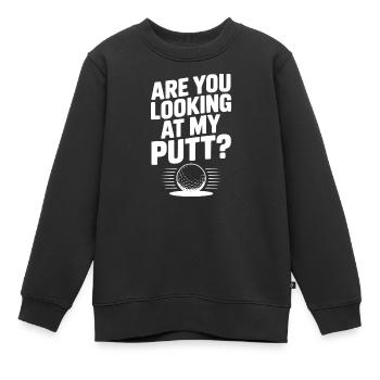Schaust du auf meinen Putt - Kinder Premium Organic Sweatshirt - Schwarz - Vorne - AI Model Kid Female (0cm)